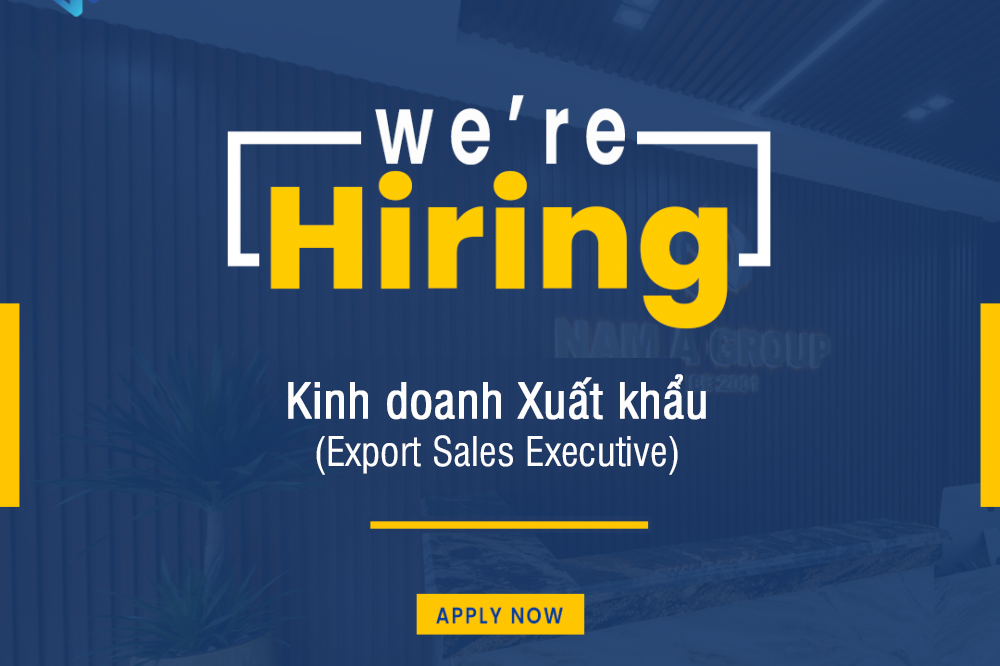 Tuyển Chuyên viên Kinh doanh Quốc tế (Export Sales Executive)